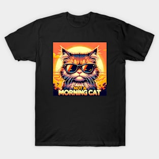 Not a Morning Cat T-Shirt